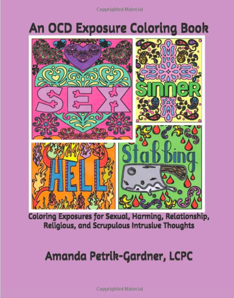 Amanda Petrik-Gardner, LCPC, LPC, LIMHP created the OCD Exposure Coloring Book
